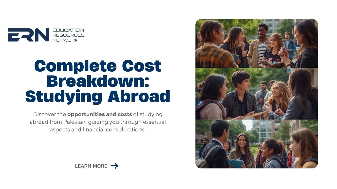 Complete Cost Breakdown: Studying Abroad from Pakistan