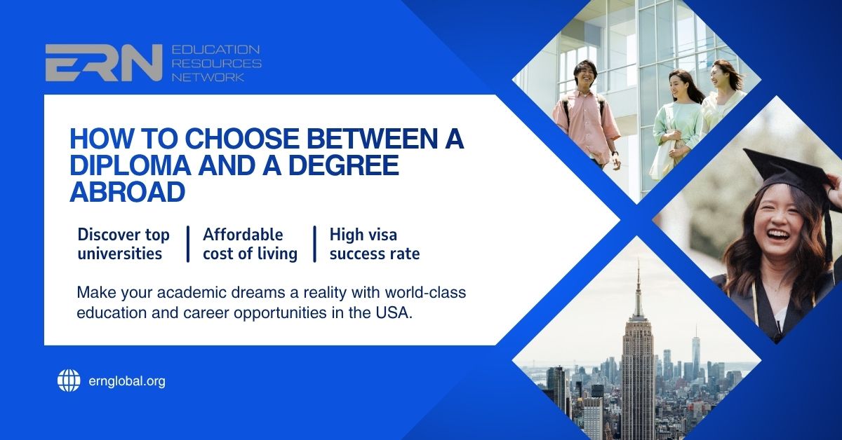How to Choose Between a Diploma and a Degree Abroad